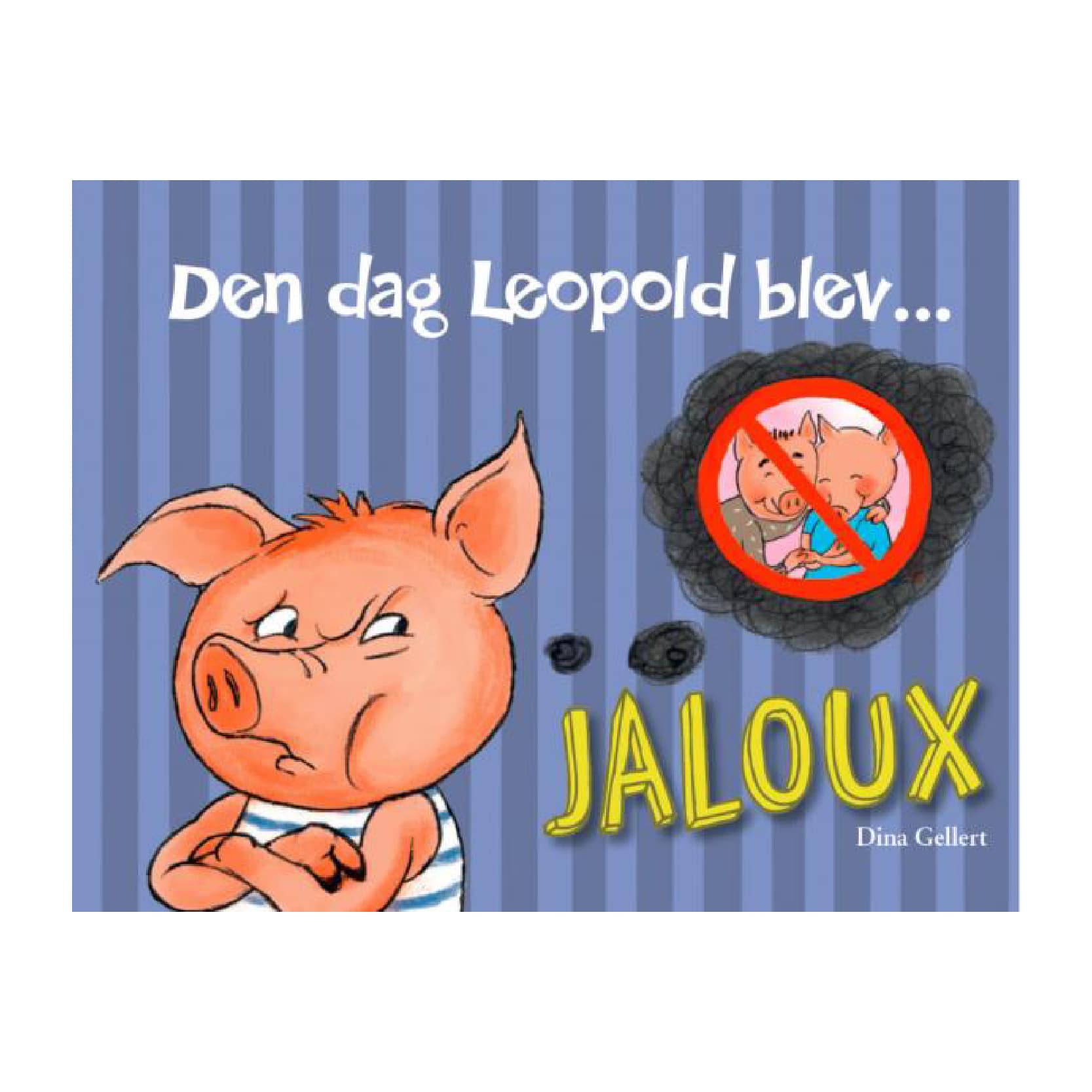 Den Dag Leopold Blev Jaloux