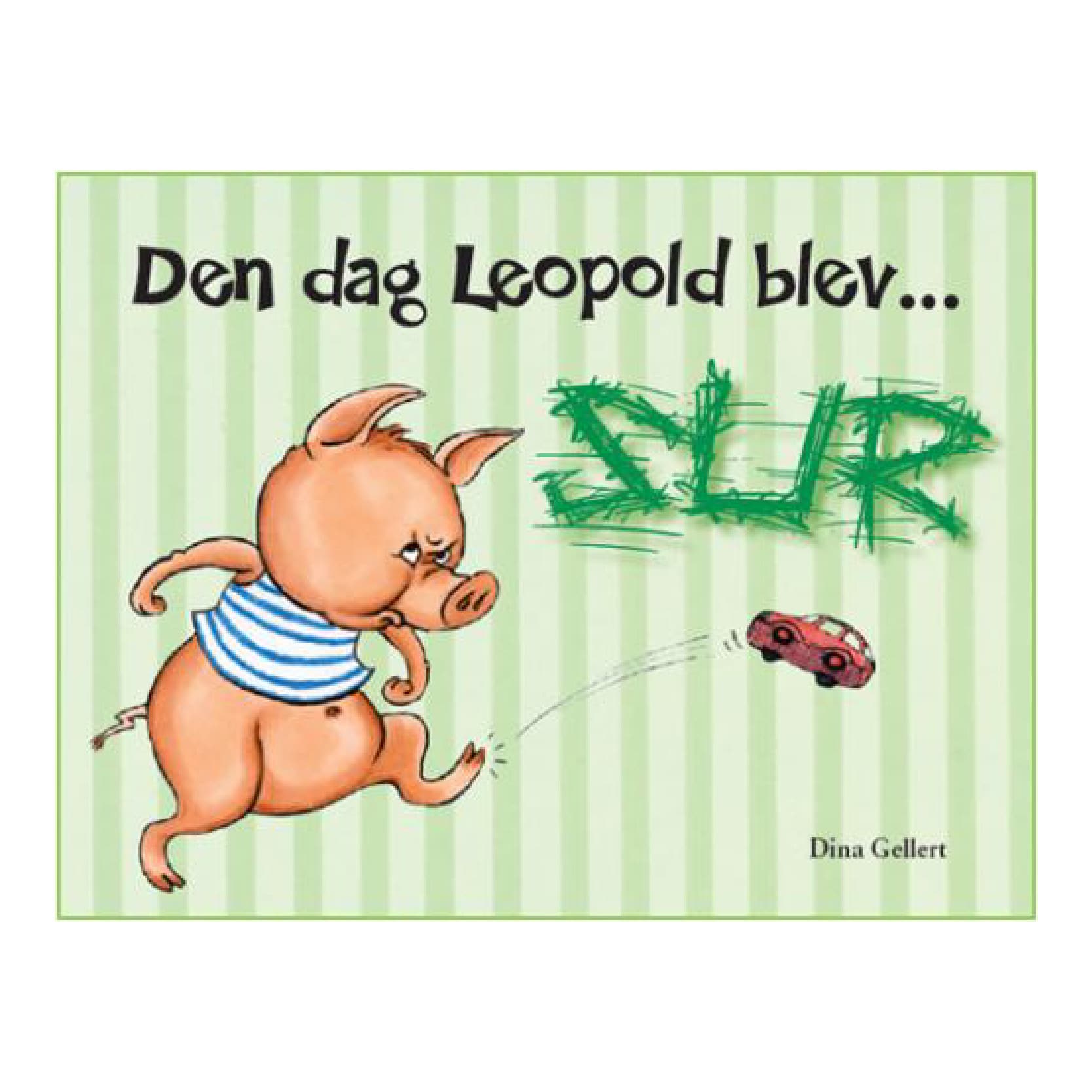 Den Dag Leopold Blev Sur