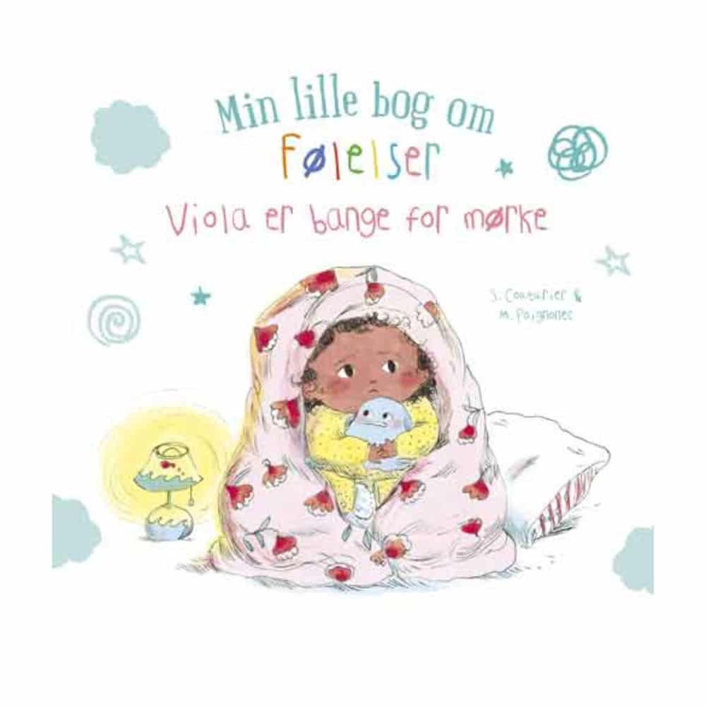 Min Lille Bog Om Følelser: Viola Er Bange For Mørke