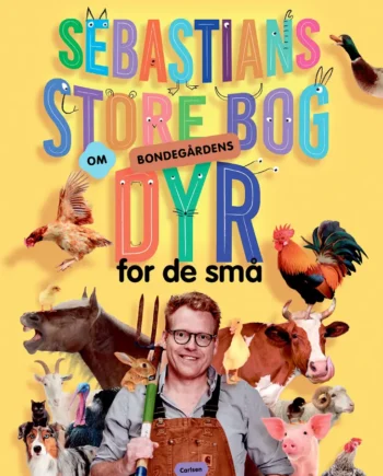 Sebastians Store Bog Om Bondegårdens Dyr