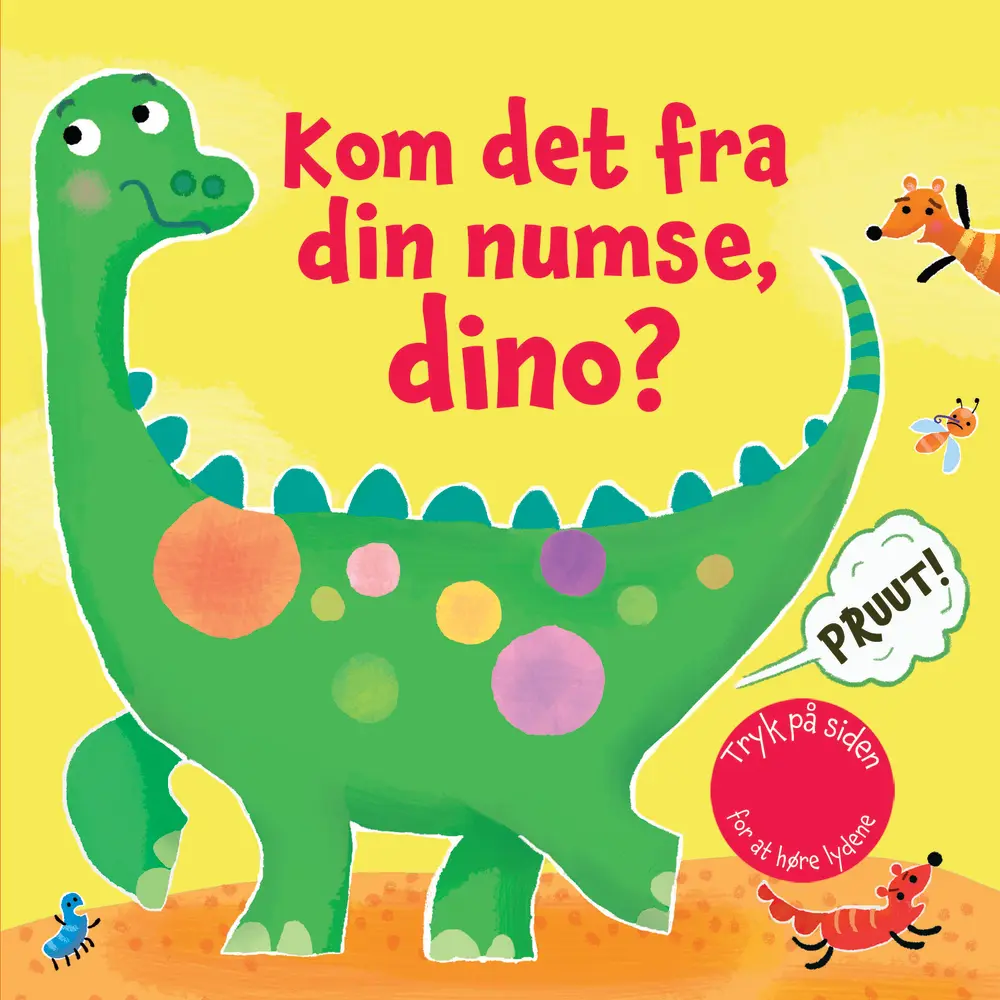 Kom Det Fra Din Numse  Dino