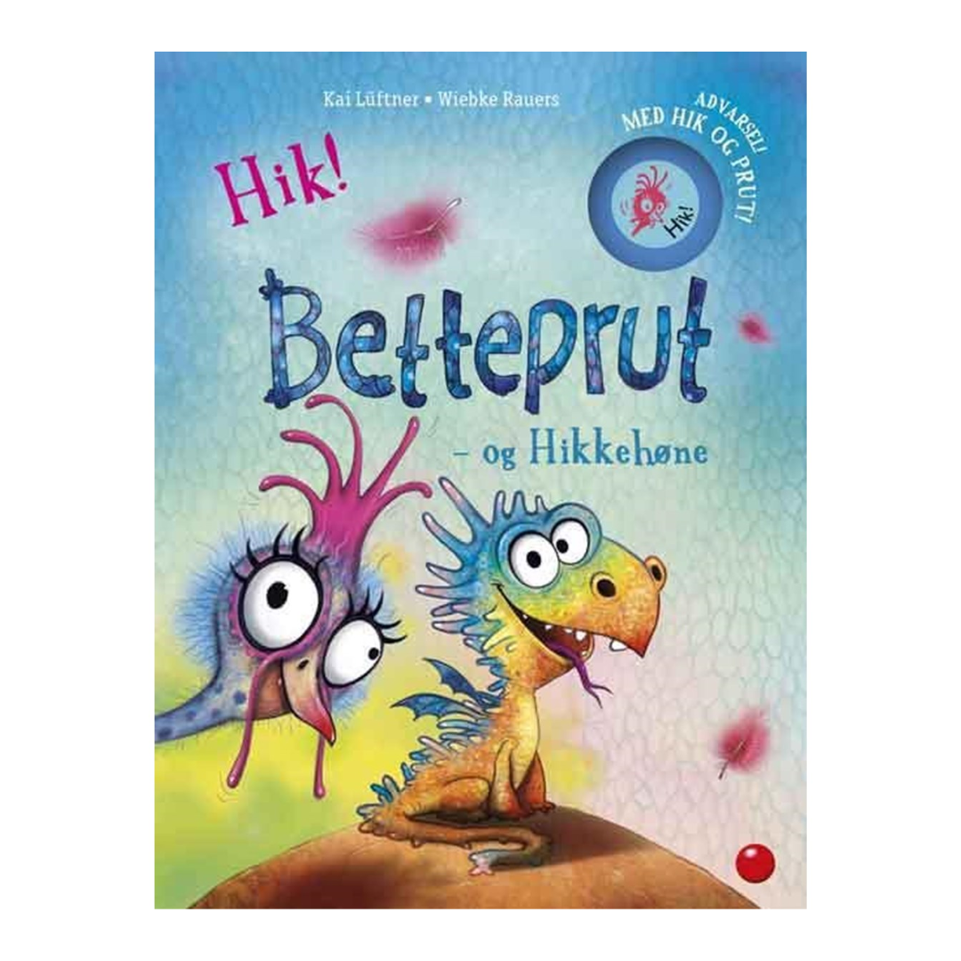 Betteprut Og Hikkehøne En Bog Med Hik Og Prut