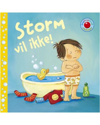 Snip Snap Snude Jeg Er Stor  Storm Vil Ikke